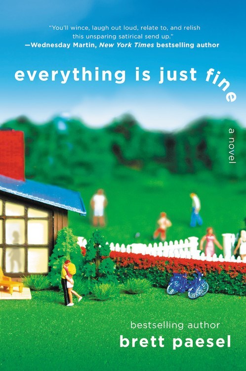 Everything Is Just Fine by Brett Paesel
