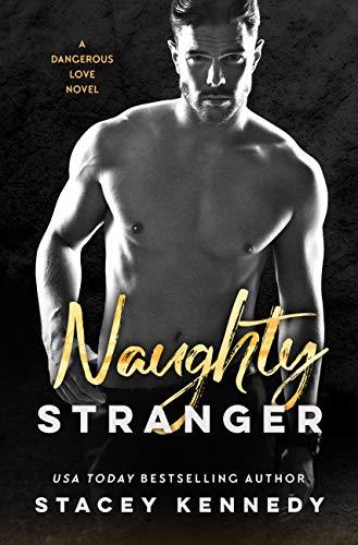 Naughty Stranger by Stacey Kennedy