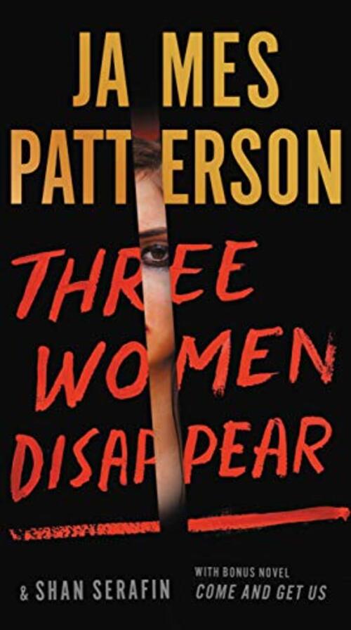 Three Women Disappear by James Patterson