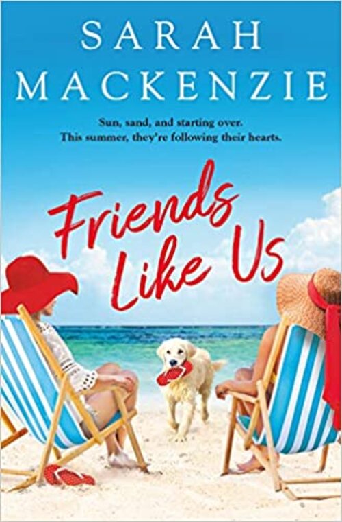 Friends Like Us by Sarah Mackenzie
