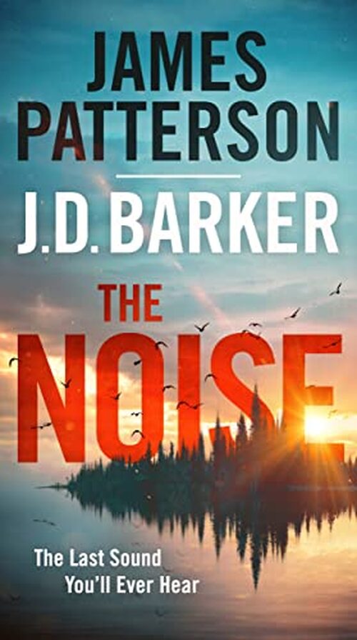 The Noise by James Patterson