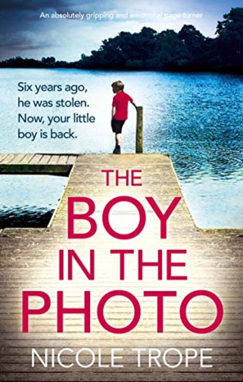 The Boy in the Photo by Nicole Trope