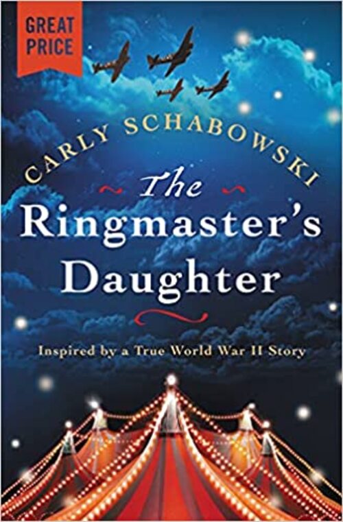 The Ringmaster's Daughter by Carly Schabowski