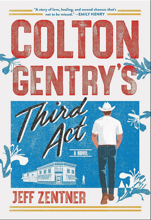 Colton Gentry's Third Act by Jeff Zentner