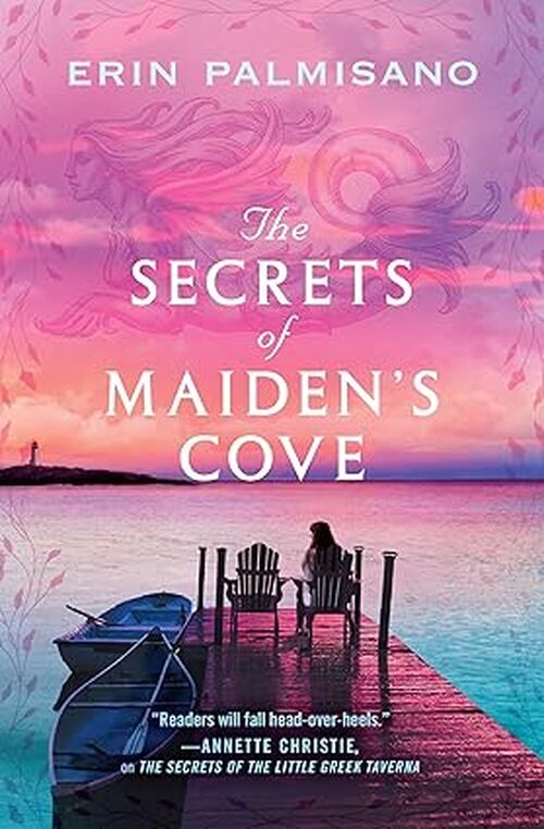 The Secrets of Maiden's Cove by Erin Palmisano