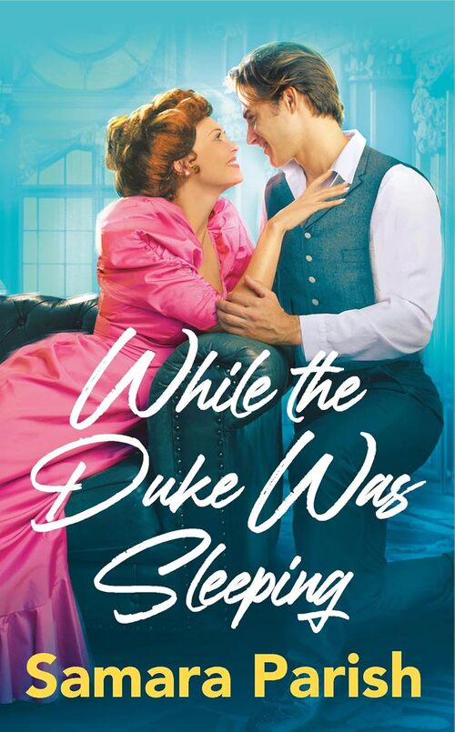 While the Duke Was Sleeping
