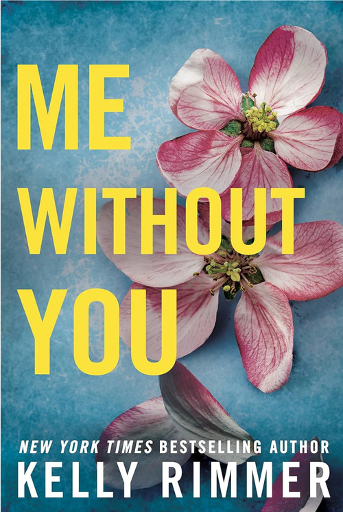 Me Without You by Kelly Rimmer