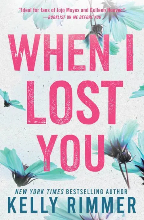 When I Lost You by Kelly Rimmer