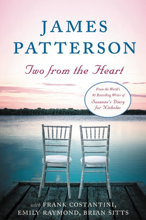 Two from the Heart by James Patterson