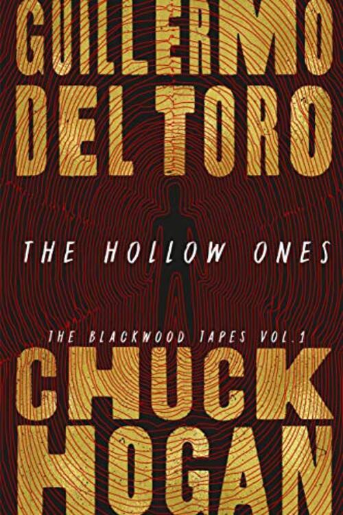 The Hollow Ones by Guillermo Del Toro