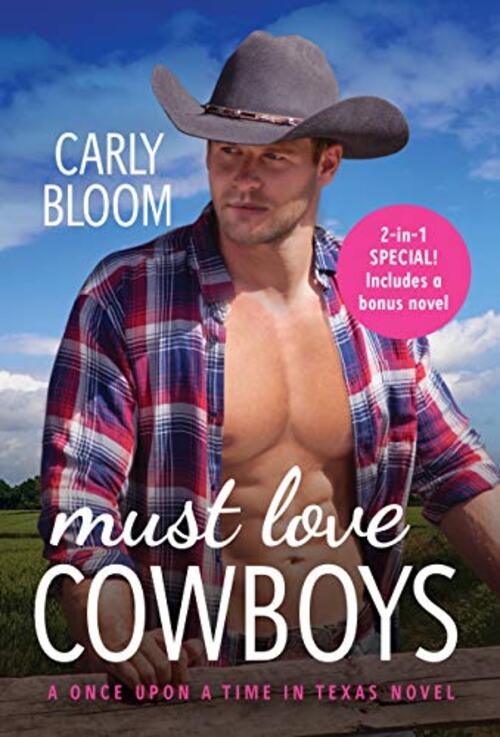 Must Love Cowboys by Carly Bloom