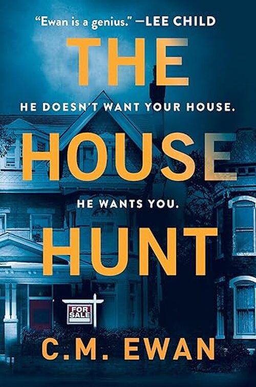 The House Hunt by C.M. Ewan