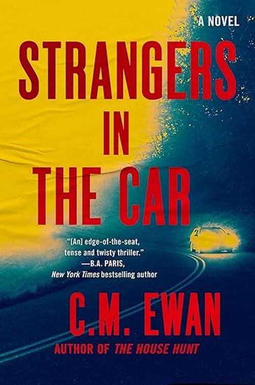 Strangers in the Car by C.M. Ewan