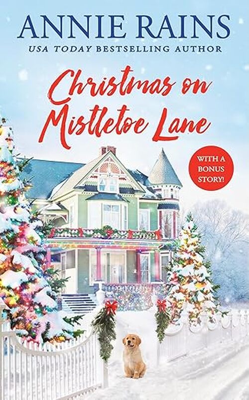 Christmas on Mistletoe Lane by Annie Rains