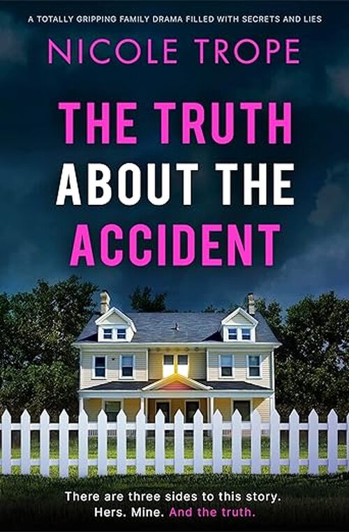 The Truth About the Accident by Nicole Trope