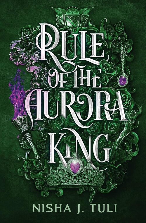 Rule of the Aurora King by Nisha J. Tuli