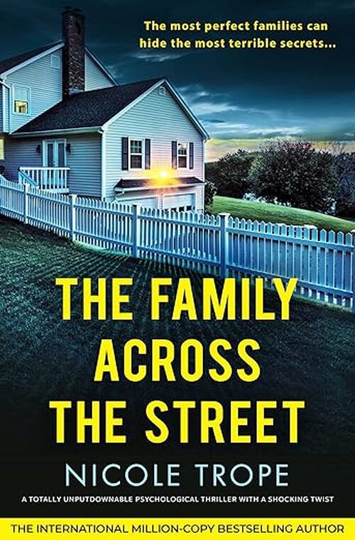 The Family Across the Street by Nicole Trope