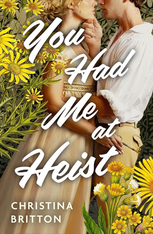 You Had Me at Heist