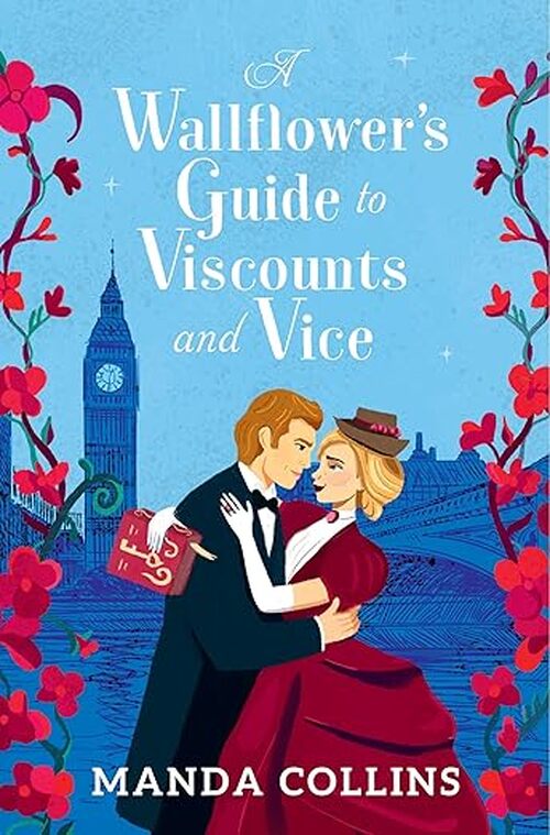 A Wallflower's Guide to Viscounts and Vice by Manda Collins