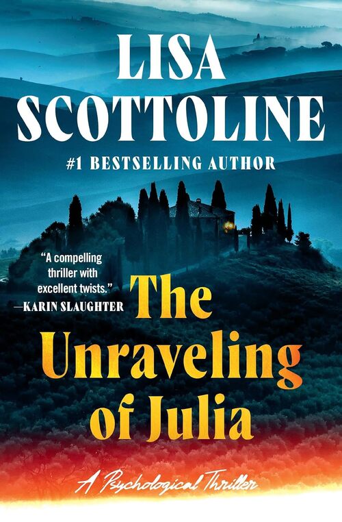 The Unraveling of Julia by Lisa Scottoline