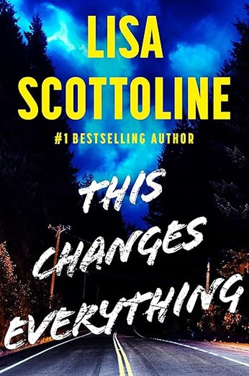 This Changes Everything by Lisa Scottoline
