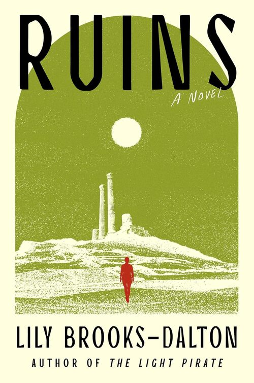 Ruins by Lily Brooks-Dalton