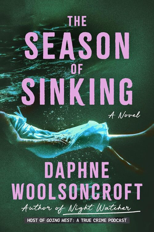 The Season of Sinking by Daphne Woolsoncroft