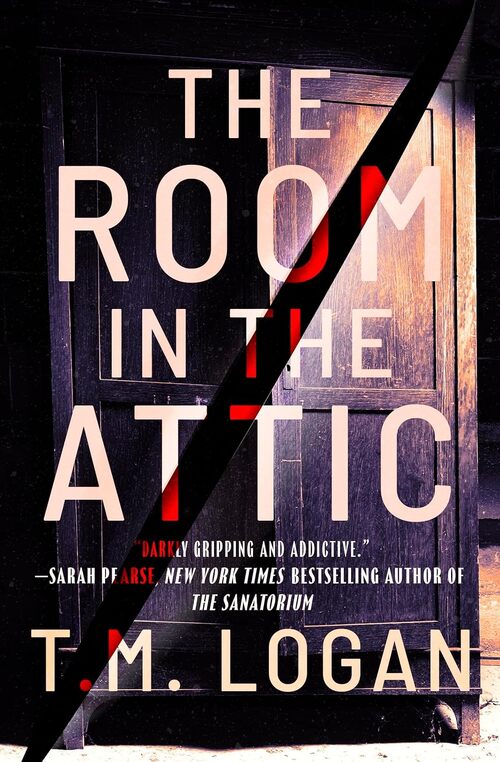 The Room in the Attic by T.M. Logan
