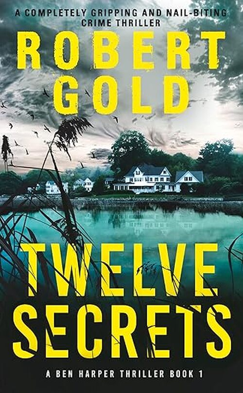 Twelve Secrets by Robert Gold