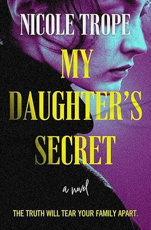 My Daughter's Secret by Nicole Trope