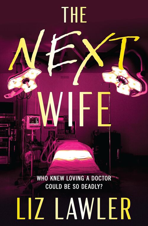 The Next Wife by Liz Lawler