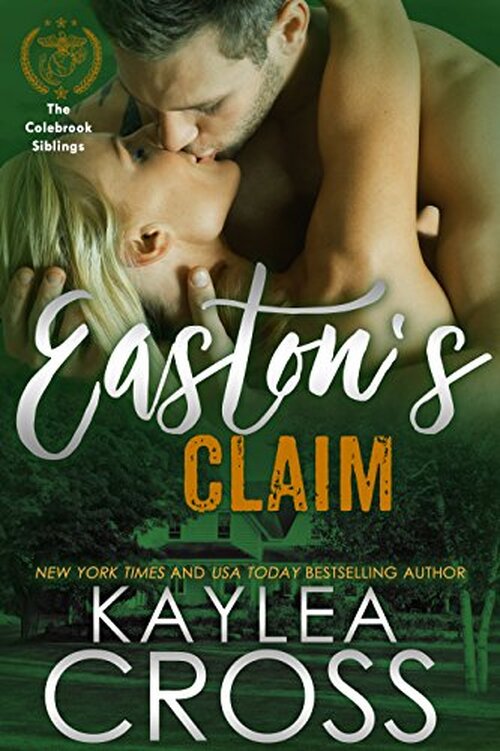 Easton's Claim by Kaylea Cross