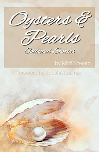 Oysters and Pearls: Collected Stories by Mitzi Szereto