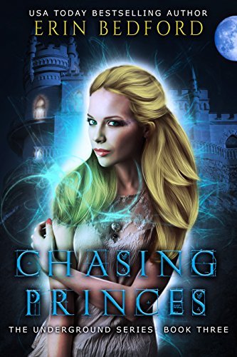 Chasing Princes by Erin Bedford