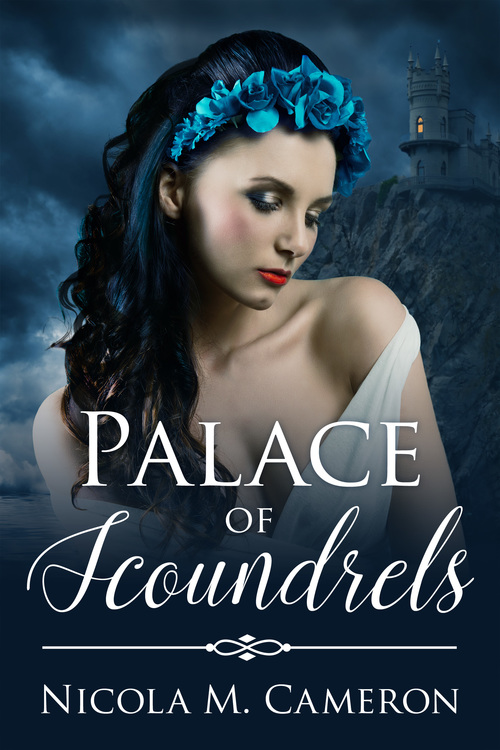 Palace of Scoundrels by Nicola Cameron