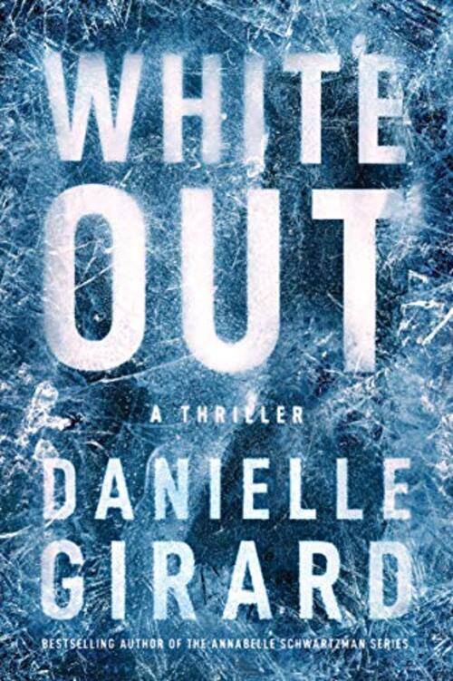 White Out by Danielle Girard