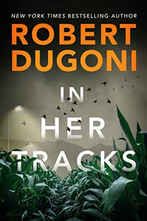 In Her Tracks by Robert Dugoni