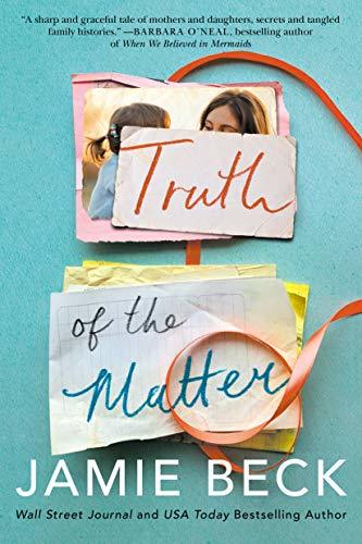 Excerpt of Truth of the Matter by Jamie Beck