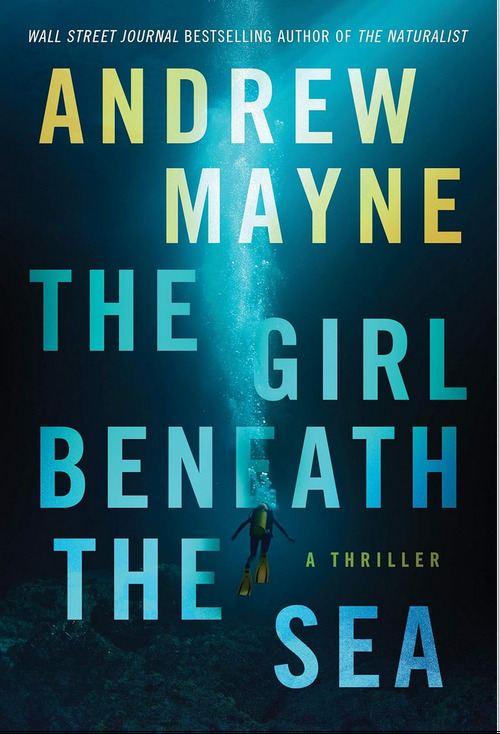 The Girl Beneath the Sea by Andrew Mayne