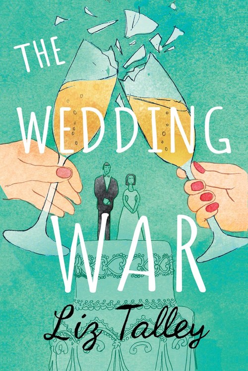 The Wedding War by Liz Talley