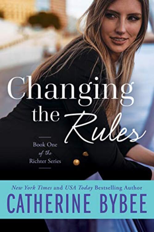 Changing the Rules by Catherine Bybee