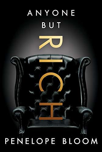 Anyone But Rich by Penelope Bloom