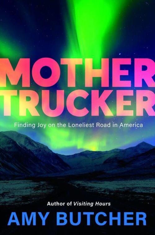 Mothertrucker by Amy Butcher