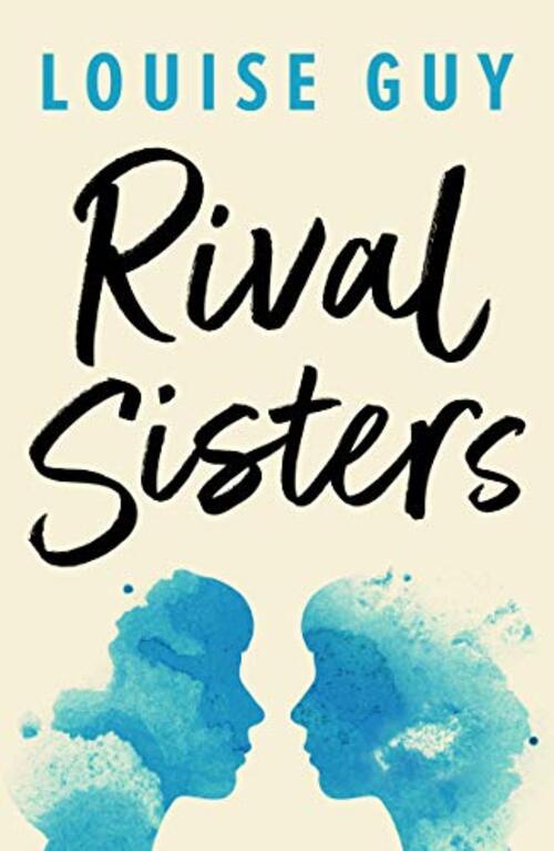 Rival Sisters by Louise Guy
