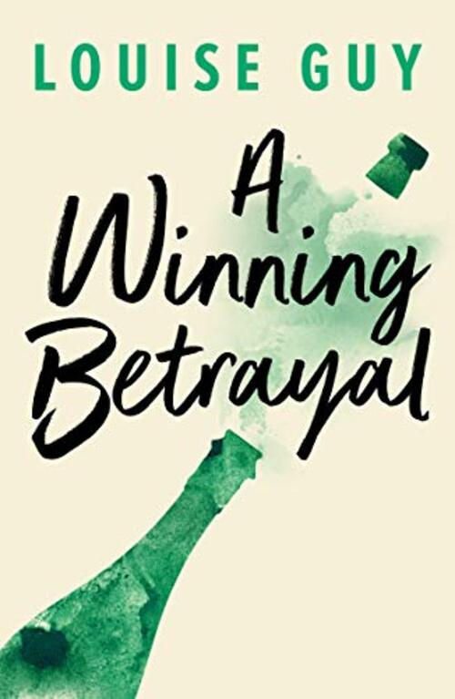 A Winning Betrayal by Louise Guy