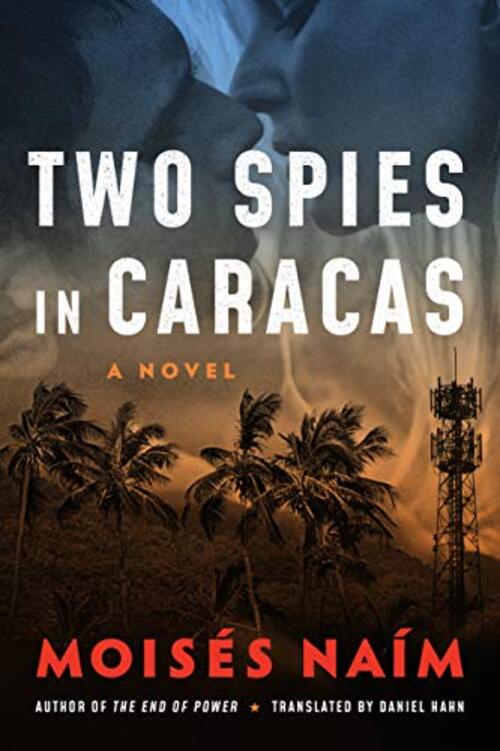 Two Spies in Caracas by Moiss Nam