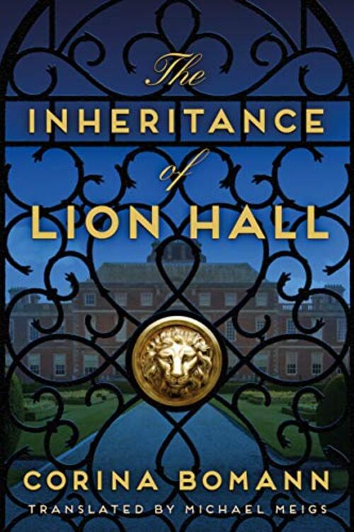The Inheritance of Lion Hall by Corina Bomann