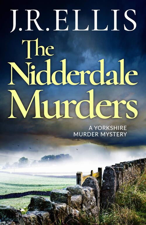 The Nidderdale Murders by J.R. Ellis