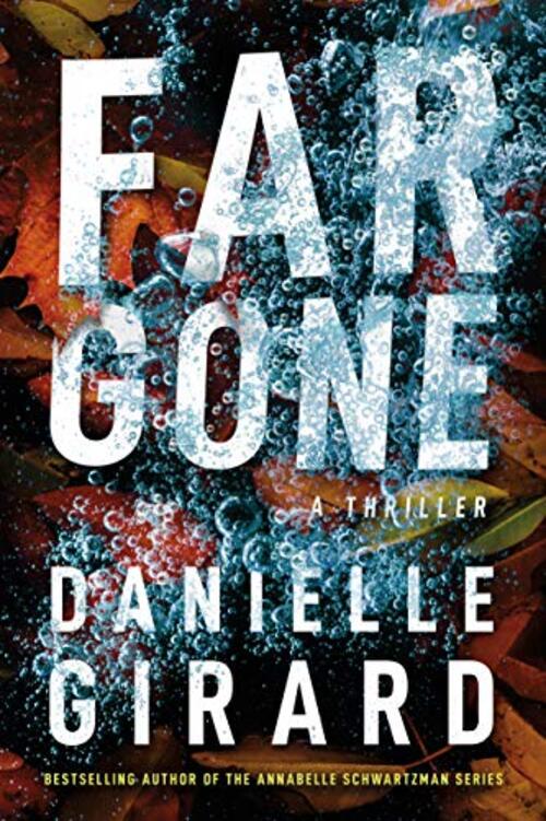 Far Gone by Danielle Girard