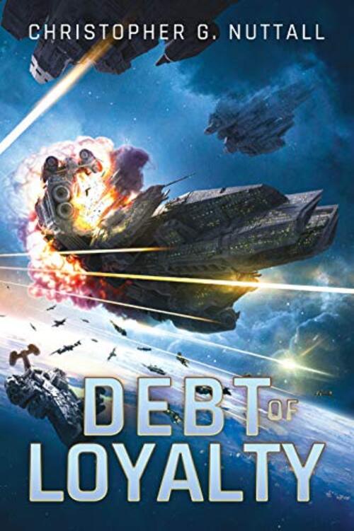 Debt of Loyalty by Christopher G. Nuttall